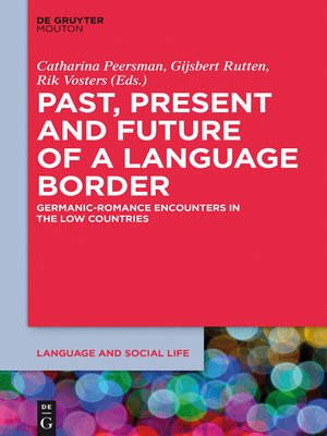 cover image of Past, Present and Future of a Language Border
